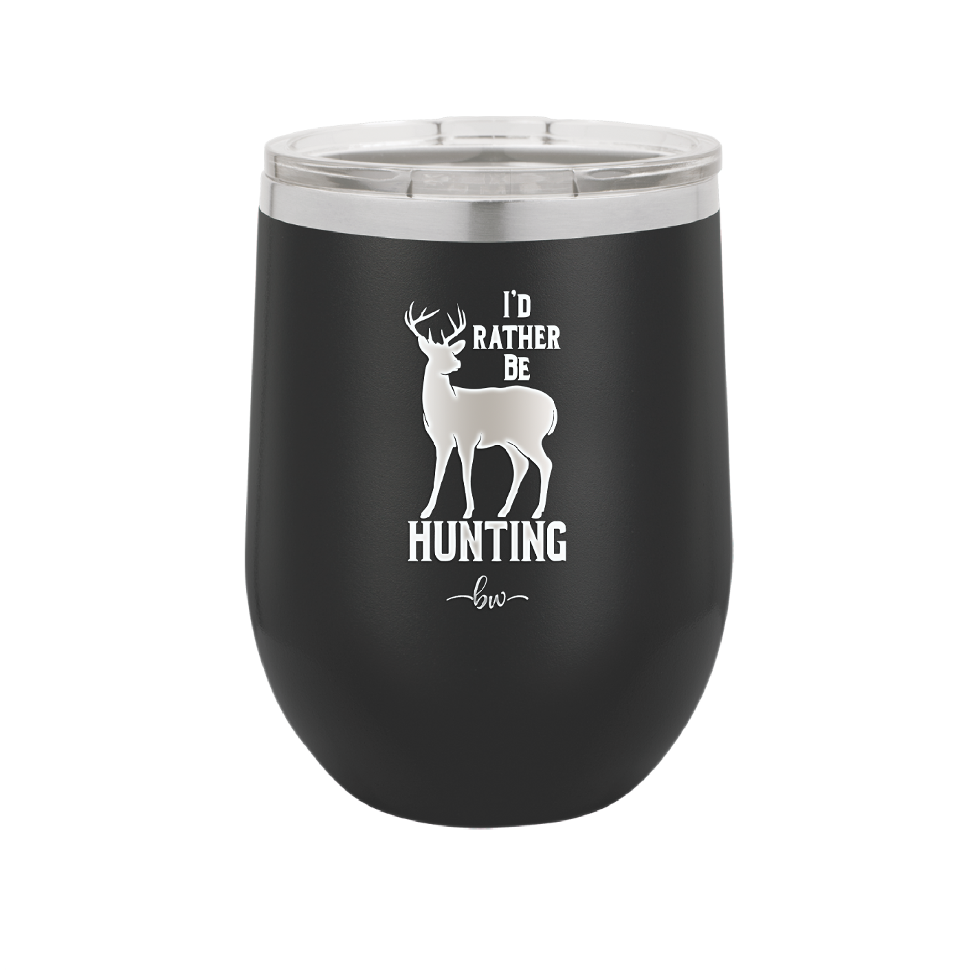 I'd Rather Be Hunting - Laser Engraved Stainless Steel Drinkware - 1589 -
