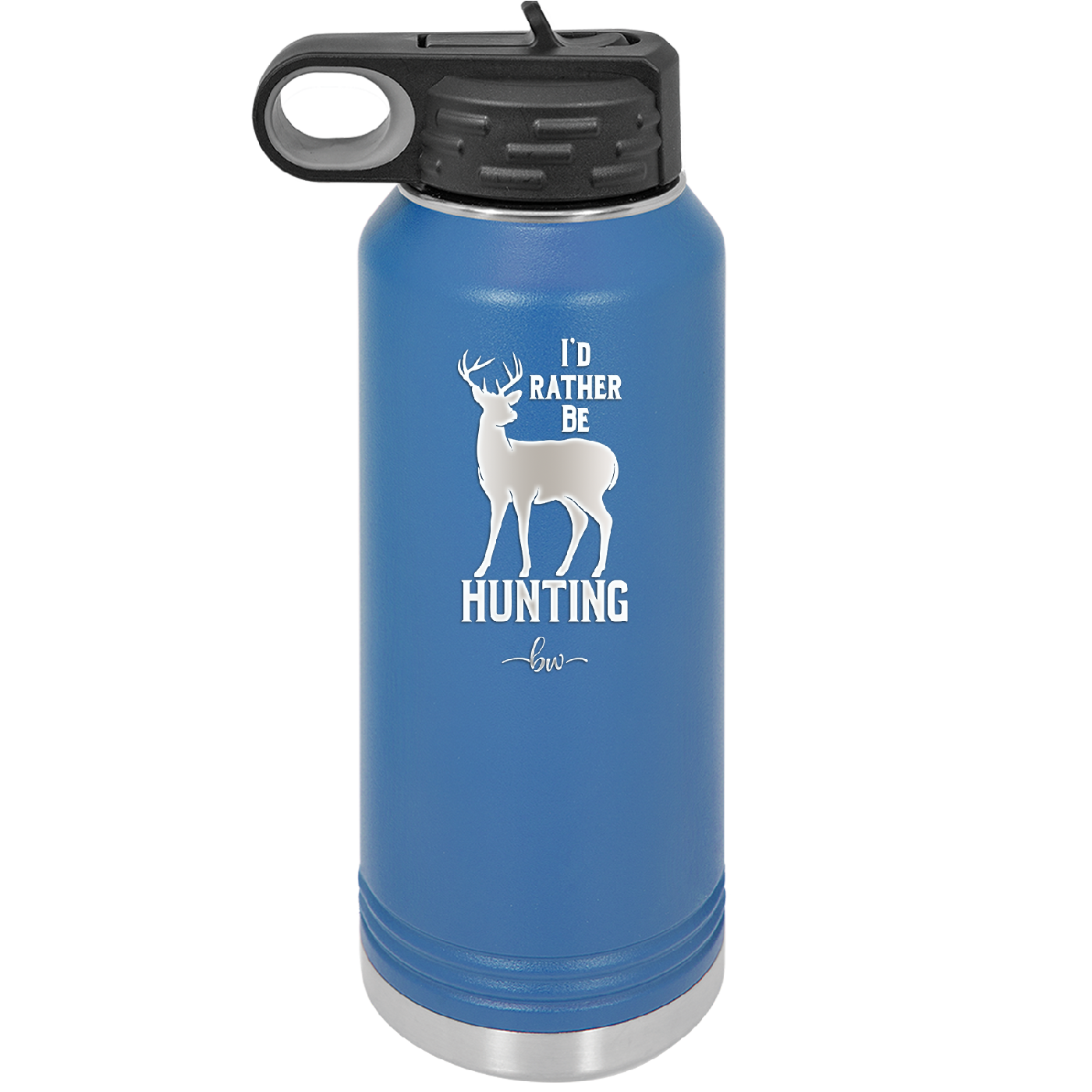 I'd Rather Be Hunting - Laser Engraved Stainless Steel Drinkware - 1589 -