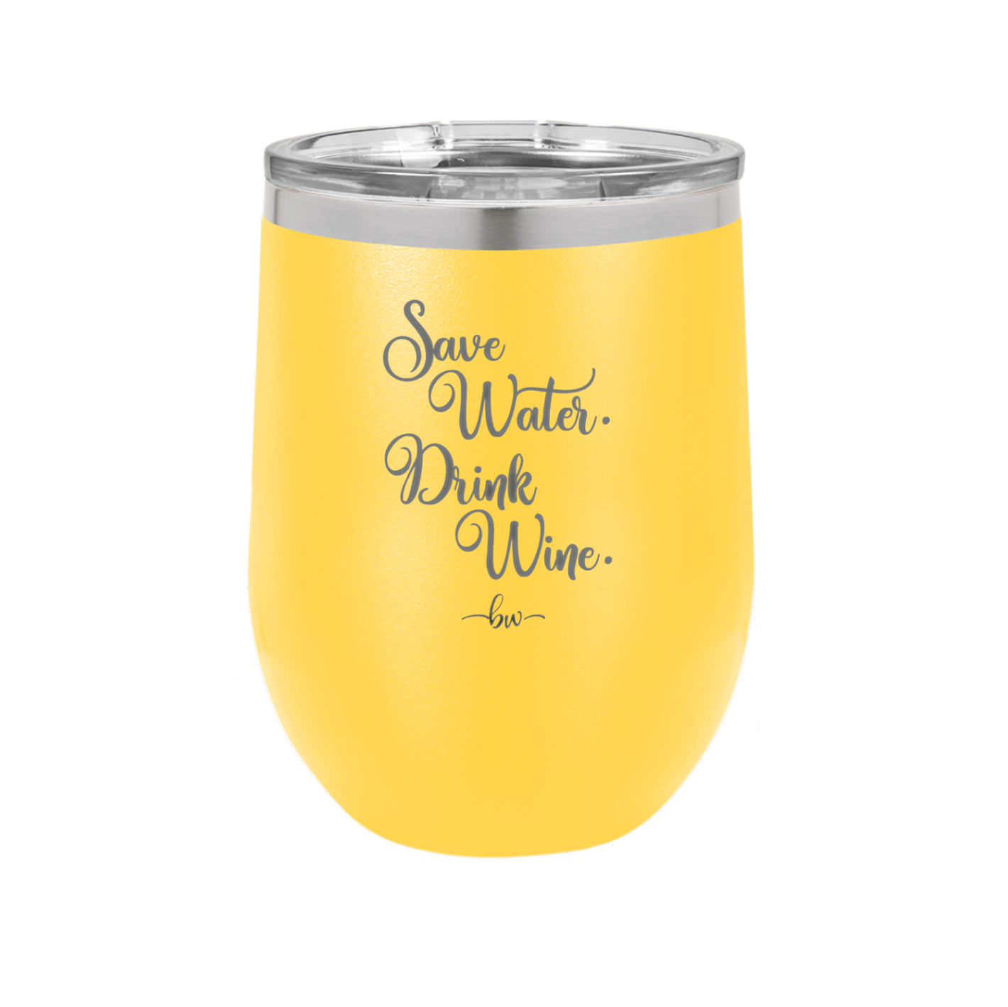 Save Water Drink Wine - Laser Engraved Stainless Steel Drinkware - 1595 -