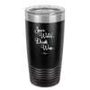 Save Water Drink Wine - Laser Engraved Stainless Steel Drinkware - 1595 -