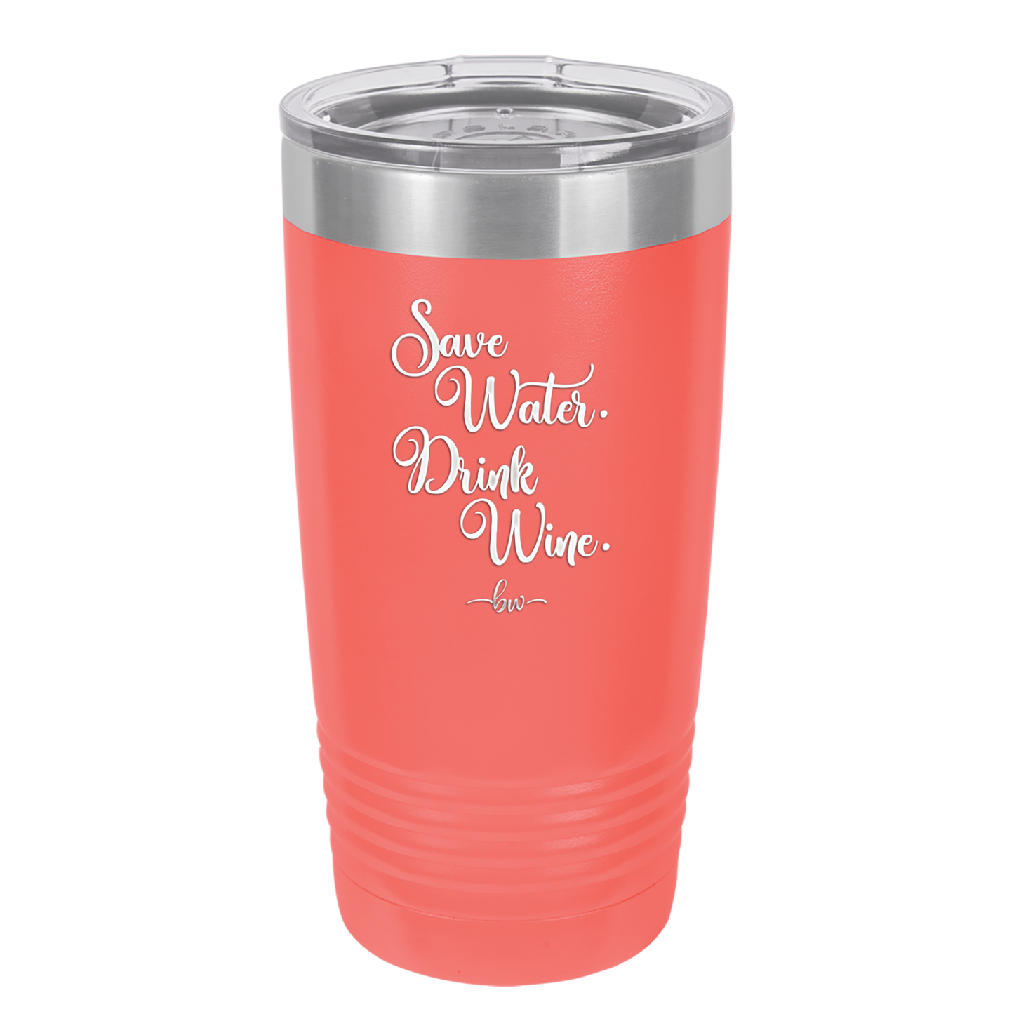 Save Water Drink Wine - Laser Engraved Stainless Steel Drinkware - 1595 -