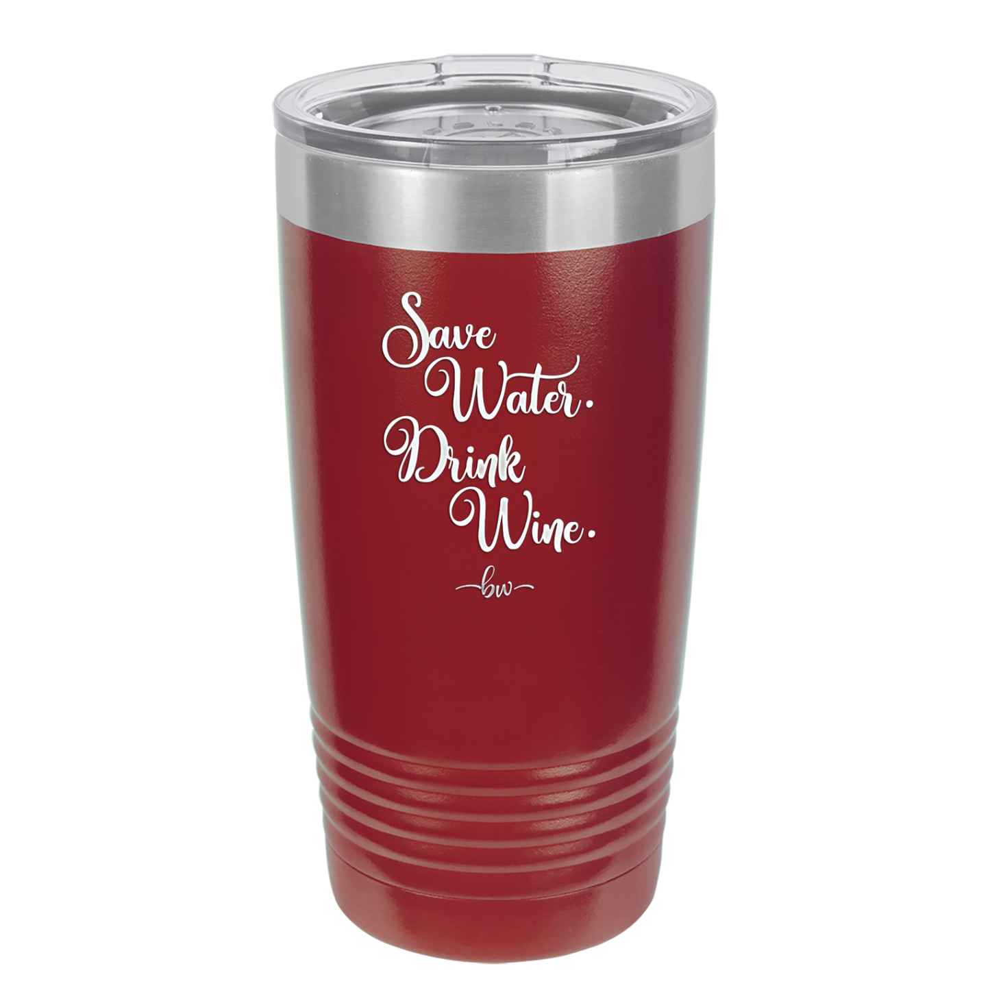 Save Water Drink Wine - Laser Engraved Stainless Steel Drinkware - 1595 -