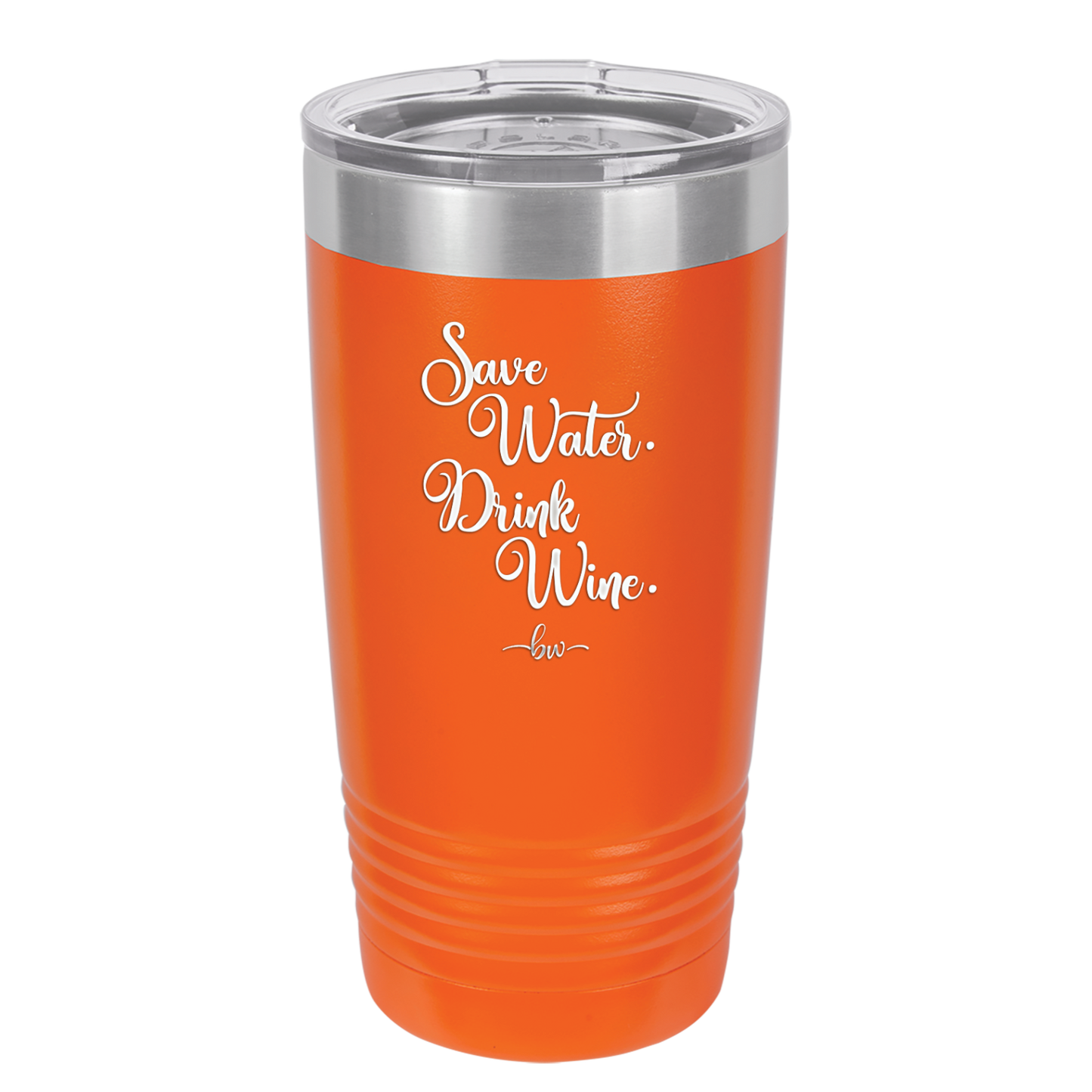 Save Water Drink Wine - Laser Engraved Stainless Steel Drinkware - 1595 -