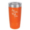 Save Water Drink Wine - Laser Engraved Stainless Steel Drinkware - 1595 -
