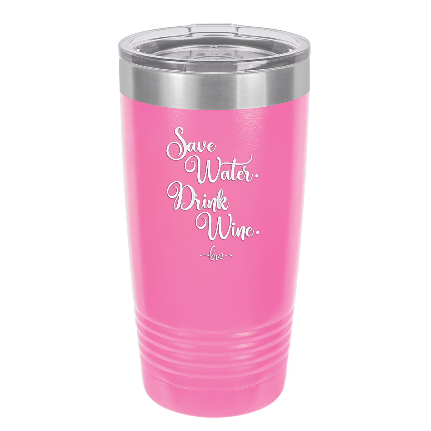 Save Water Drink Wine - Laser Engraved Stainless Steel Drinkware - 1595 -