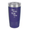 Save Water Drink Wine - Laser Engraved Stainless Steel Drinkware - 1595 -