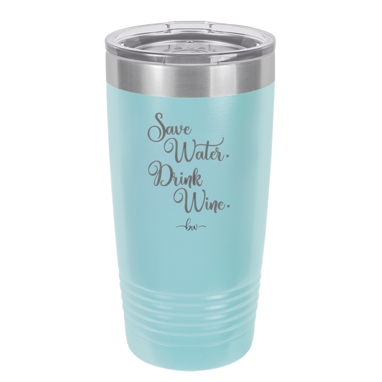 Save Water Drink Wine - Laser Engraved Stainless Steel Drinkware - 1595 -