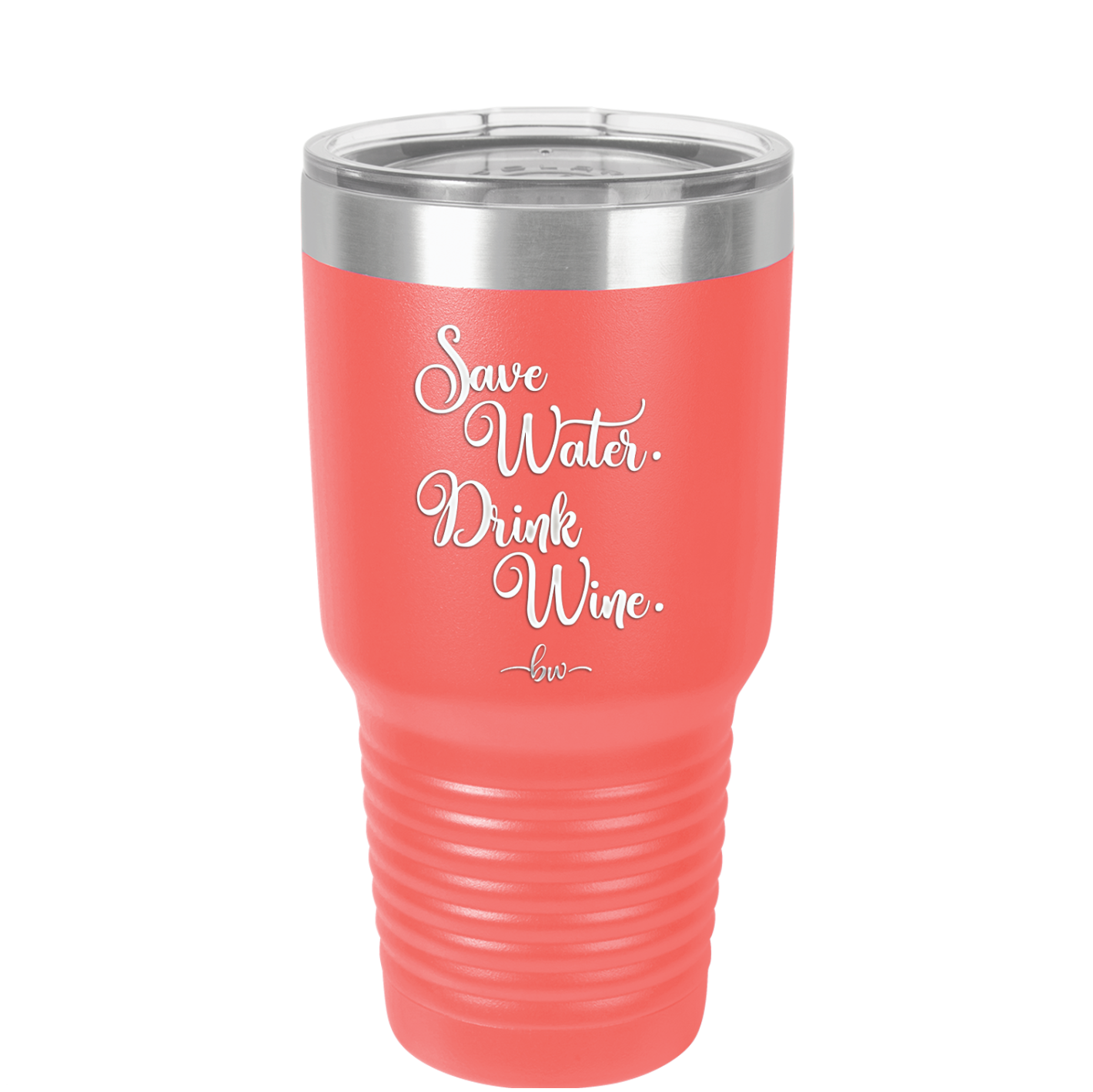 Save Water Drink Wine - Laser Engraved Stainless Steel Drinkware - 1595 -