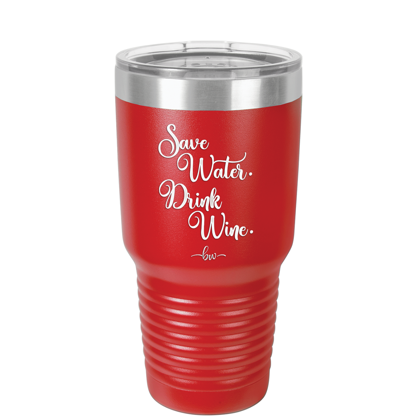 Save Water Drink Wine - Laser Engraved Stainless Steel Drinkware - 1595 -
