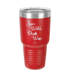 Save Water Drink Wine - Laser Engraved Stainless Steel Drinkware - 1595 -