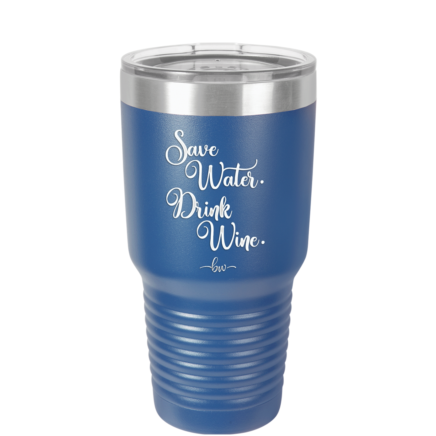 Save Water Drink Wine - Laser Engraved Stainless Steel Drinkware - 1595 -