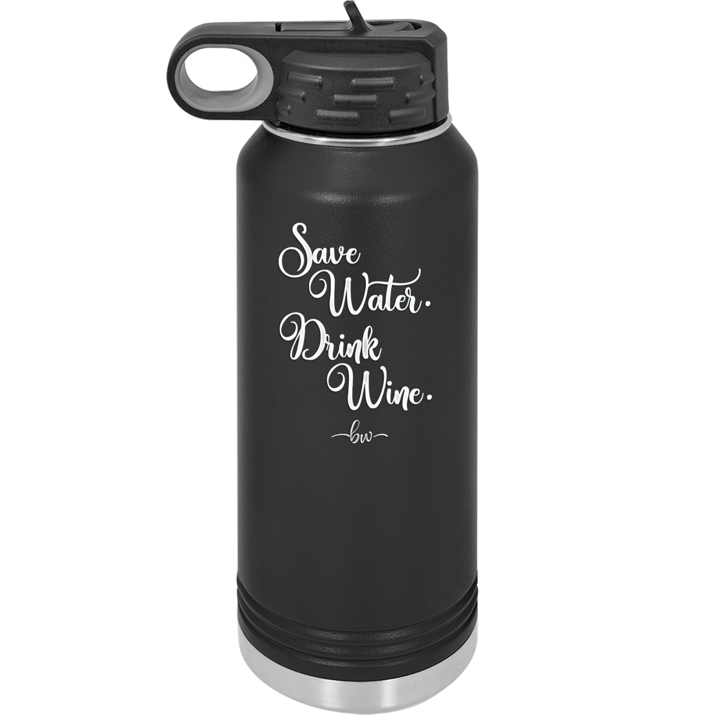 Save Water Drink Wine - Laser Engraved Stainless Steel Drinkware - 1595 -