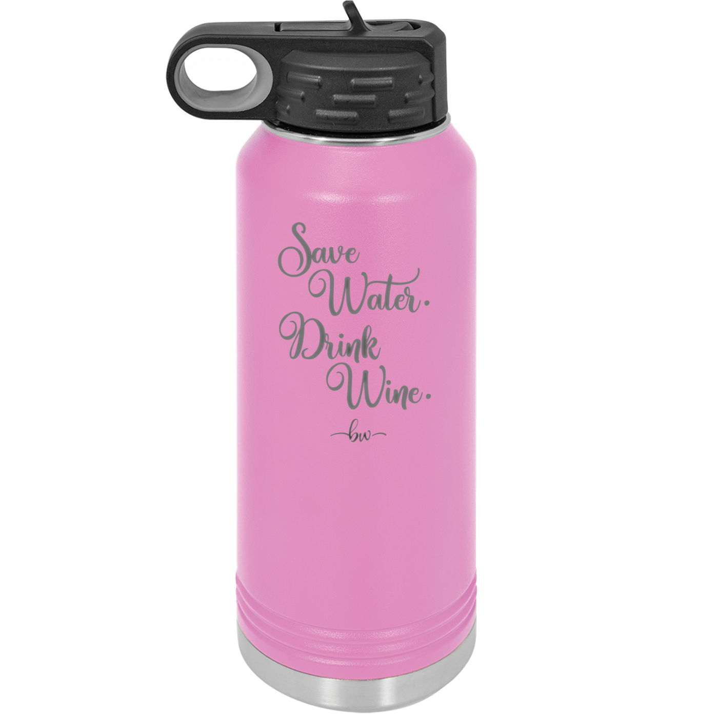 Save Water Drink Wine - Laser Engraved Stainless Steel Drinkware - 1595 -
