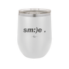 Smile - Laser Engraved Stainless Steel Drinkware - 1596 -