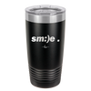 Smile - Laser Engraved Stainless Steel Drinkware - 1596 -