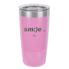 Smile - Laser Engraved Stainless Steel Drinkware - 1596 -