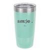Smile - Laser Engraved Stainless Steel Drinkware - 1596 -