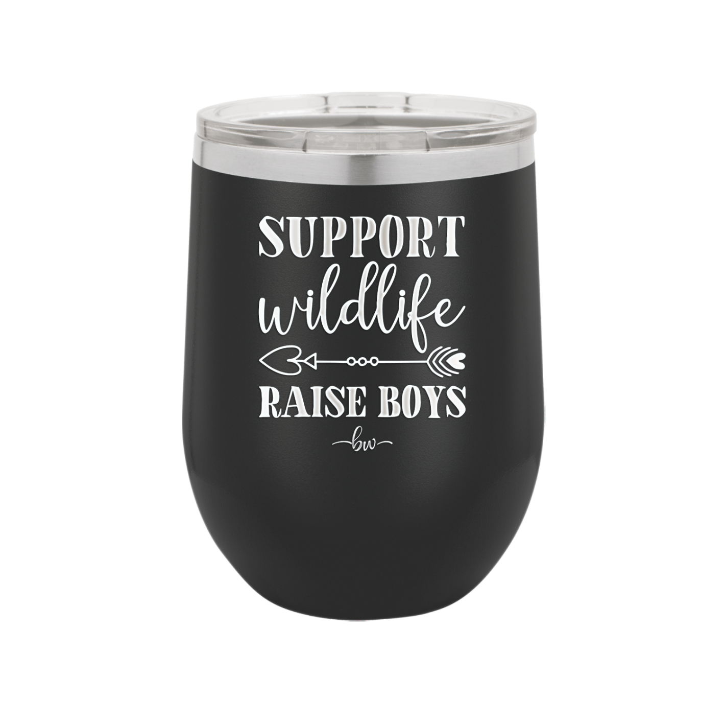 Support Wildlife Raise Boys - Laser Engraved Stainless Steel Drinkware - 1598 -