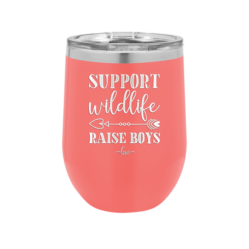 Support Wildlife Raise Boys - Laser Engraved Stainless Steel Drinkware - 1598 -