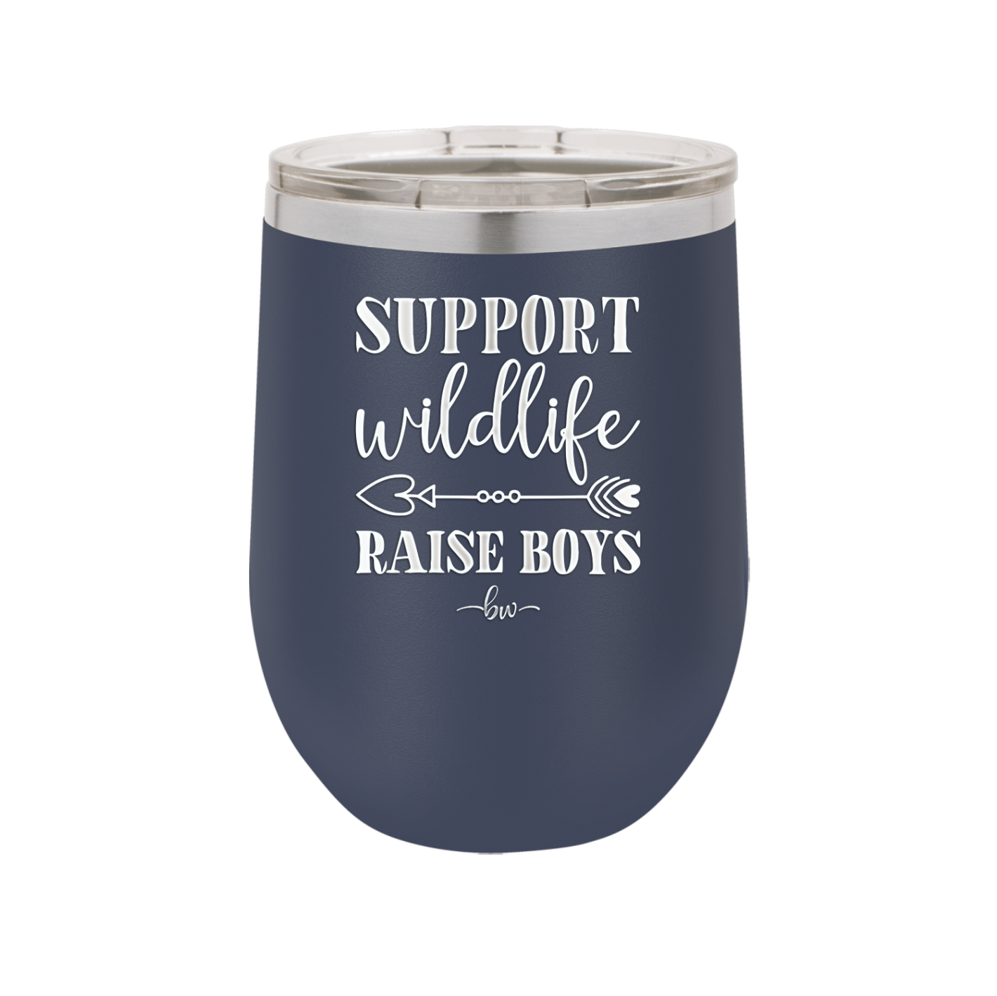 Support Wildlife Raise Boys - Laser Engraved Stainless Steel Drinkware - 1598 -