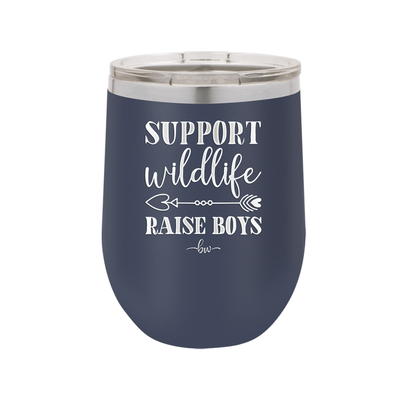 Support Wildlife Raise Boys - Laser Engraved Stainless Steel Drinkware - 1598 -