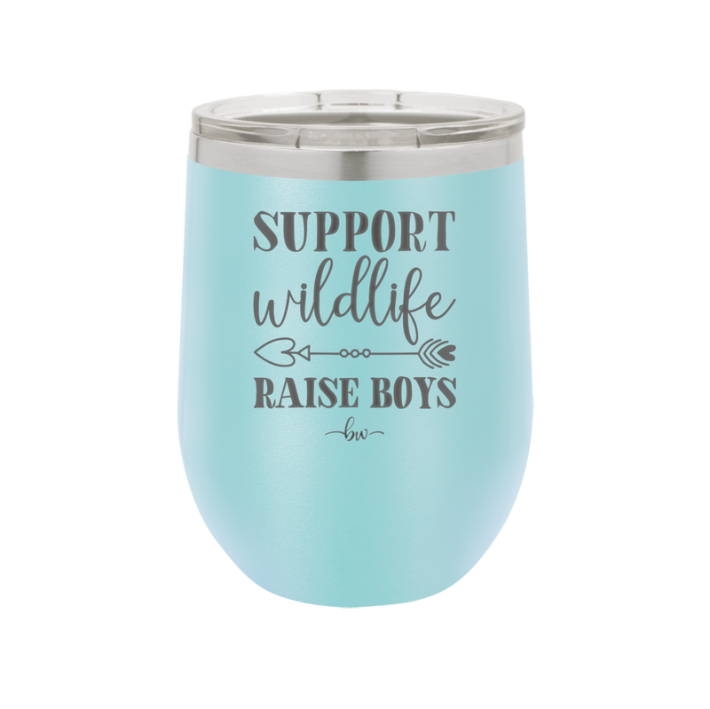 Support Wildlife Raise Boys - Laser Engraved Stainless Steel Drinkware - 1598 -