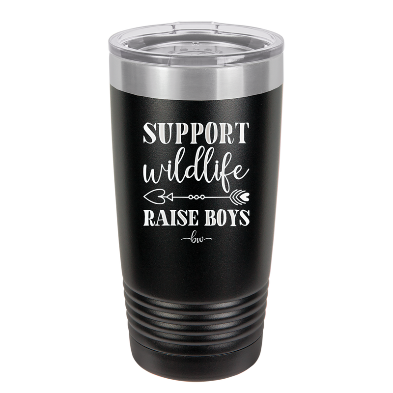 Support Wildlife Raise Boys - Laser Engraved Stainless Steel Drinkware - 1598 -
