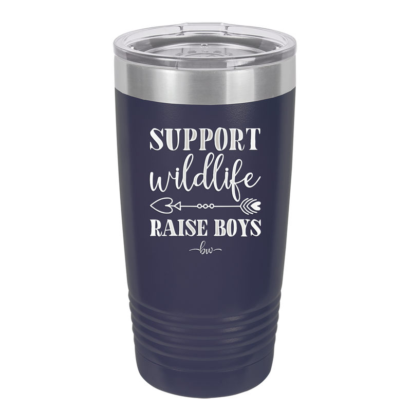 Support Wildlife Raise Boys - Laser Engraved Stainless Steel Drinkware - 1598 -