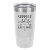 Support Wildlife Raise Boys - Laser Engraved Stainless Steel Drinkware - 1598 -