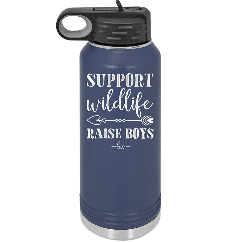 Support Wildlife Raise Boys - Laser Engraved Stainless Steel Drinkware - 1598 -