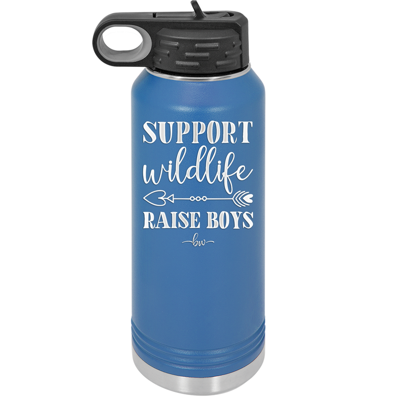 Support Wildlife Raise Boys - Laser Engraved Stainless Steel Drinkware - 1598 -