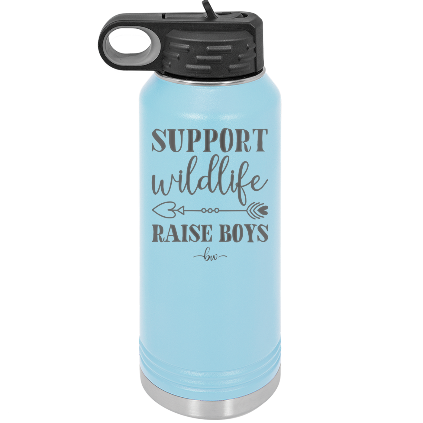 Support Wildlife Raise Boys - Laser Engraved Stainless Steel Drinkware - 1598 -