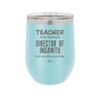 Teacher Only Because Director of Insanity isn't an Official Job Title - Laser Engraved Stainless Steel Drinkware - 1599 -