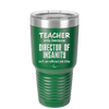 Teacher Only Because Director of Insanity isn't an Official Job Title - Laser Engraved Stainless Steel Drinkware - 1599 -