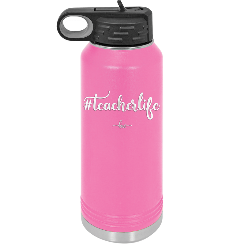 teacherlife #teacherlife - Laser Engraved Stainless Steel Drinkware - 1600 -