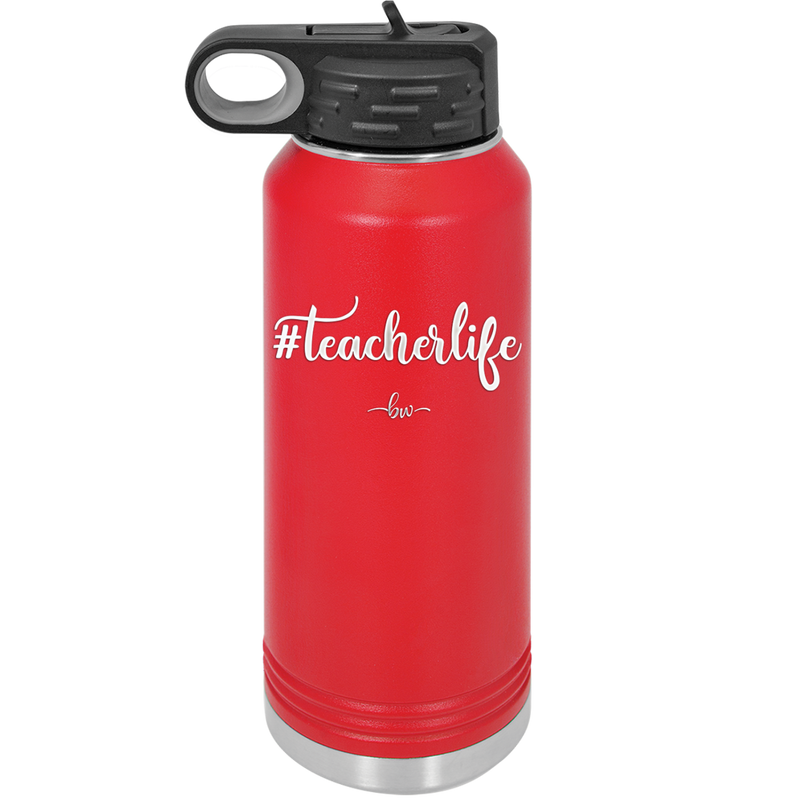 teacherlife #teacherlife - Laser Engraved Stainless Steel Drinkware - 1600 -