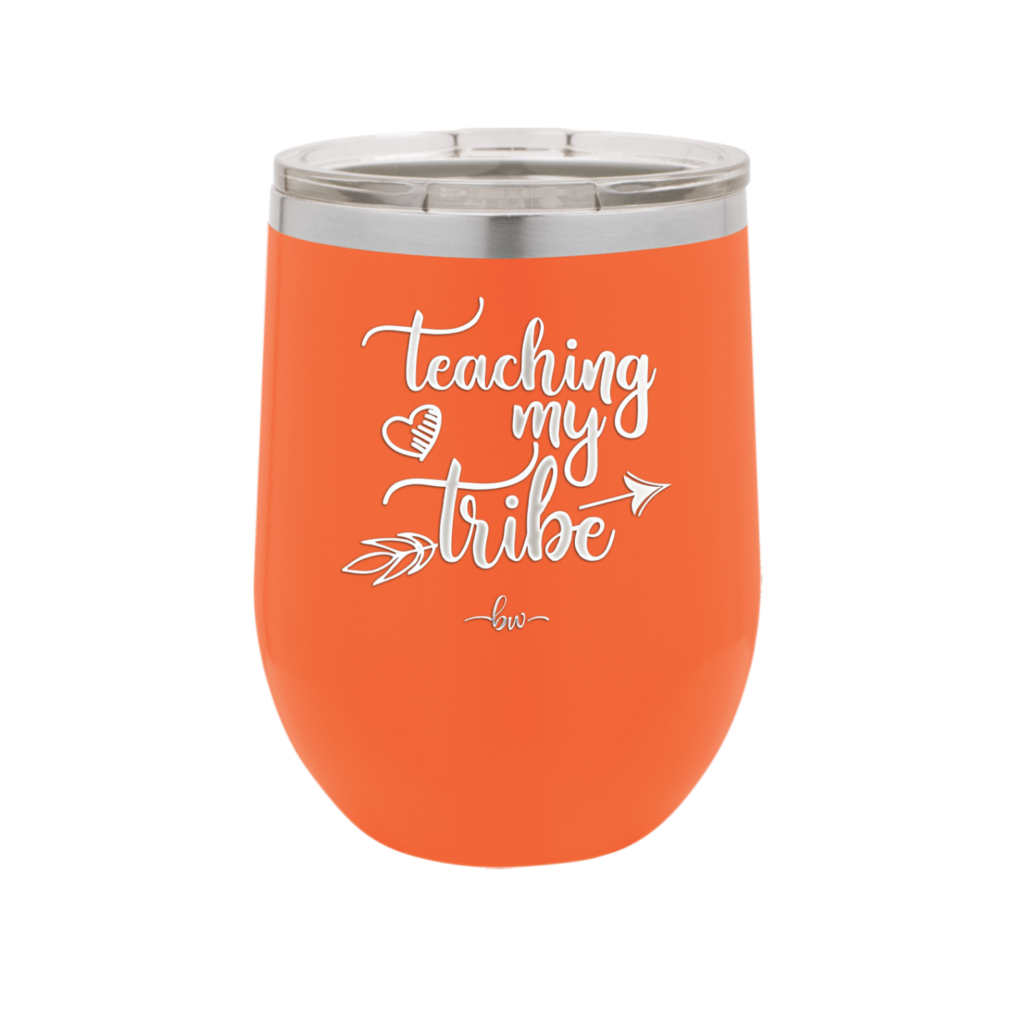Teaching My Tribe - Laser Engraved Stainless Steel Drinkware - 1601 -