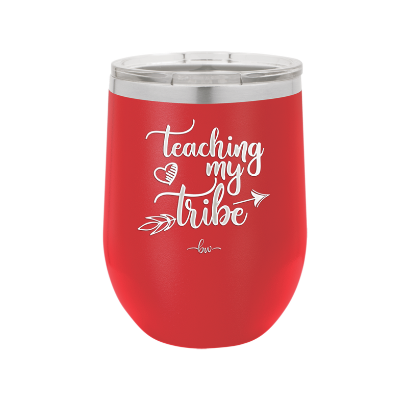 Teaching My Tribe - Laser Engraved Stainless Steel Drinkware - 1601 -