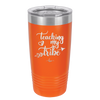Teaching My Tribe - Laser Engraved Stainless Steel Drinkware - 1601 -