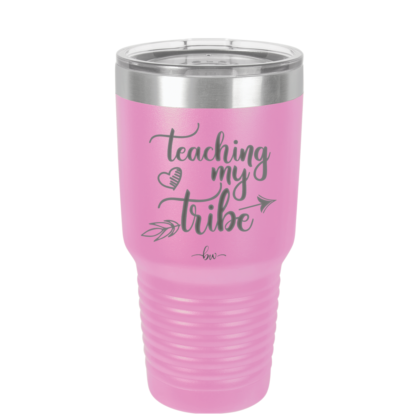 Teaching My Tribe - Laser Engraved Stainless Steel Drinkware - 1601 -