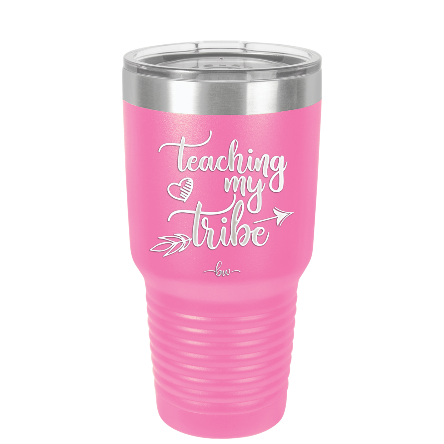 Teaching My Tribe - Laser Engraved Stainless Steel Drinkware - 1601 -