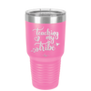 Teaching My Tribe - Laser Engraved Stainless Steel Drinkware - 1601 -