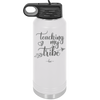 Teaching My Tribe - Laser Engraved Stainless Steel Drinkware - 1601 -