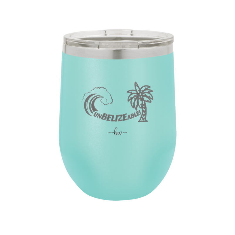 UnBELIZEable - Laser Engraved Stainless Steel Drinkware - 1606 -