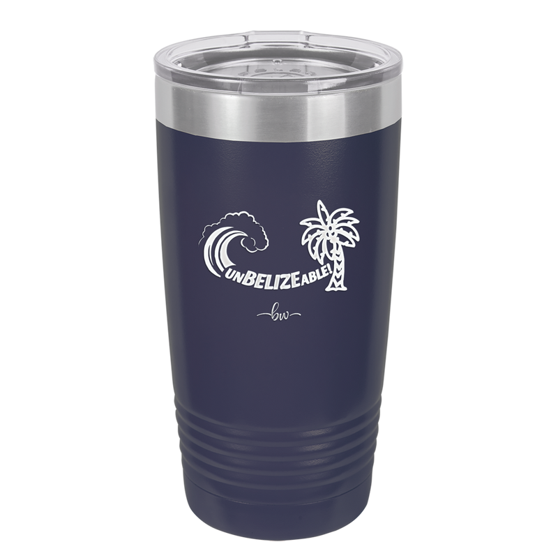 UnBELIZEable - Laser Engraved Stainless Steel Drinkware - 1606 -