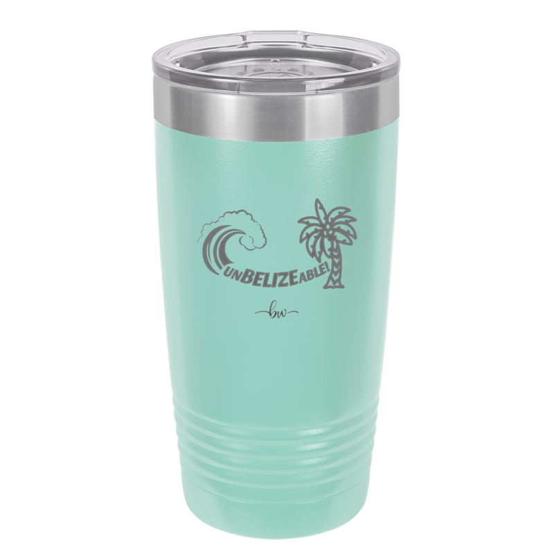 UnBELIZEable - Laser Engraved Stainless Steel Drinkware - 1606 -