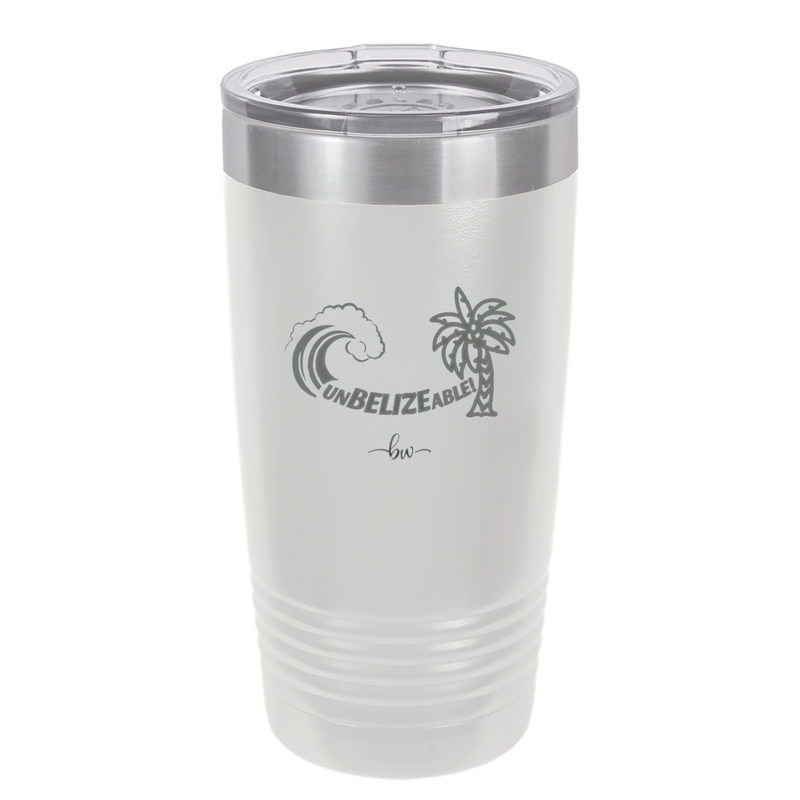 UnBELIZEable - Laser Engraved Stainless Steel Drinkware - 1606 -