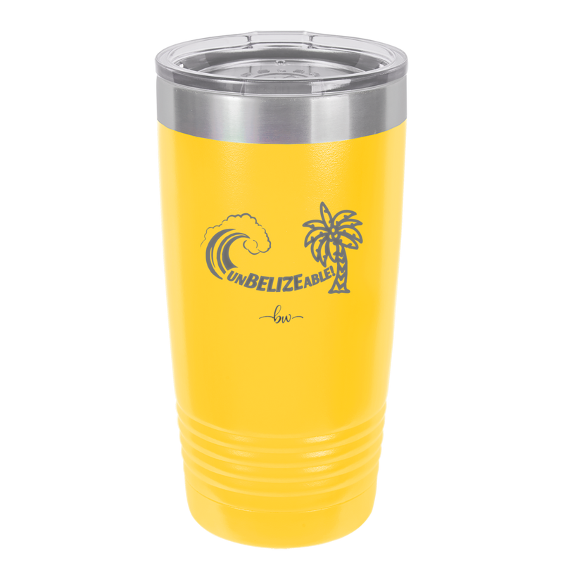 UnBELIZEable - Laser Engraved Stainless Steel Drinkware - 1606 -