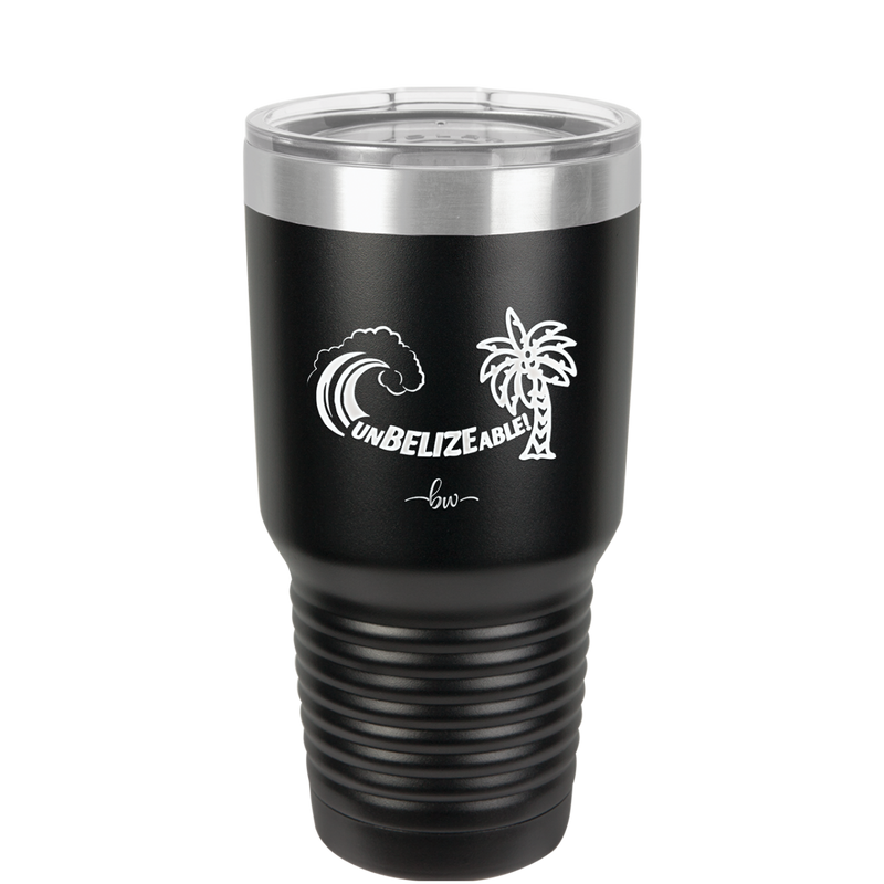 UnBELIZEable - Laser Engraved Stainless Steel Drinkware - 1606 -