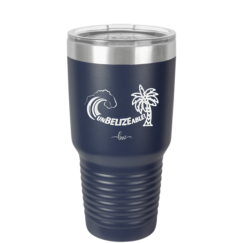 UnBELIZEable - Laser Engraved Stainless Steel Drinkware - 1606 -